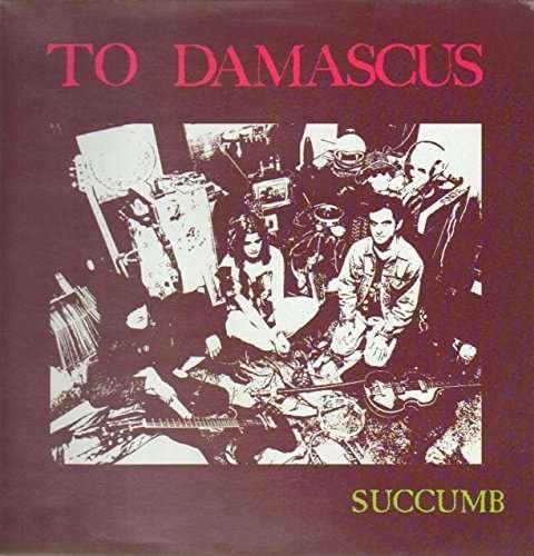 Cover for To Damascus · Succumb (LP) (2012)