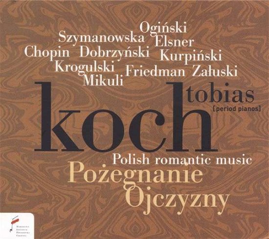 Polish Romantic Music - Tobias Koch - Musik - FRYDERYK CHOPIN INSTITUTE - 5907690736613 - 10. November 2014