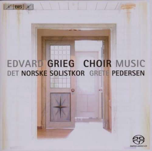 Choral Music - Edvard Grieg - Musiikki - BIS - 7318599916613 - perjantai 21. syyskuuta 2007