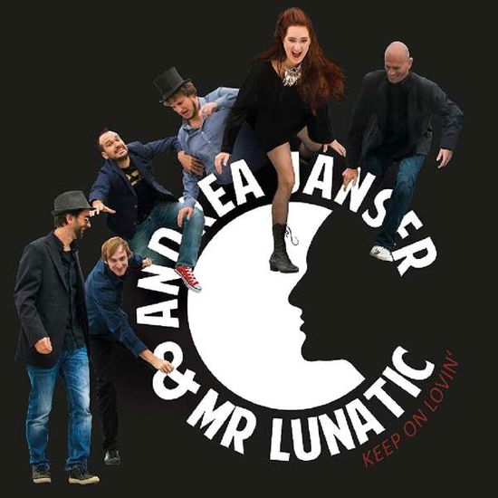 Cover for Janser Andrea &amp; Mr Lunatic · Keep On Lovin (CD) (2017)