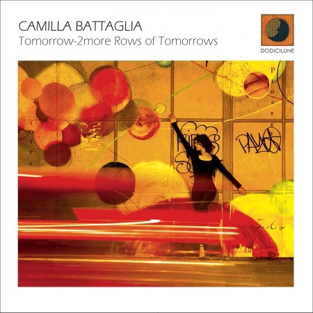 Cover for Camilla Battaglia · Tomorrow 2 More Rows of Tomorrows (CD) (2020)