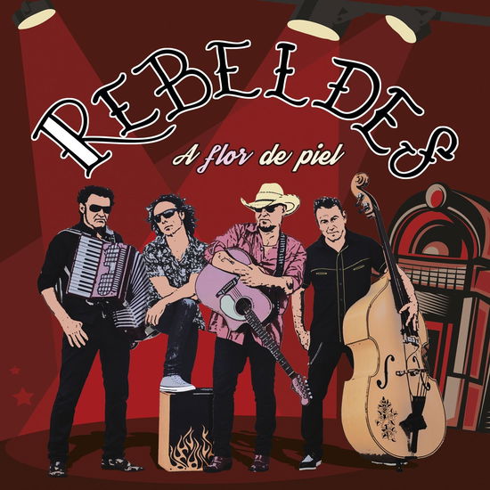 Cover for Los Rebeldes · A Flor De Piel (CD) (2016)