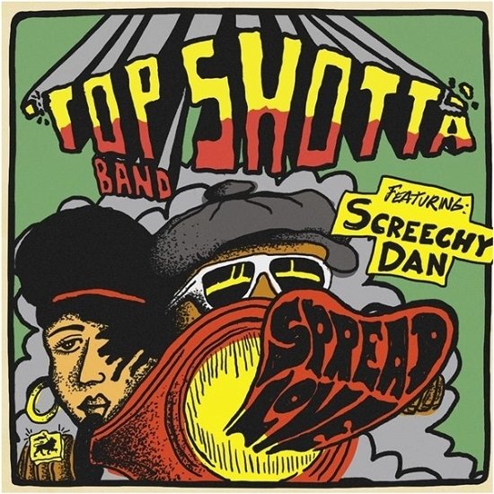 Cover for Top Shotta Band Feat. Screetchy Dan · Spread Love (LP) (2020)