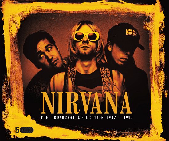 The Broadcast Collection 1987-1993 - Nirvana - Musik - CULT LEGENDS - 8717662586613 - 29. april 2022