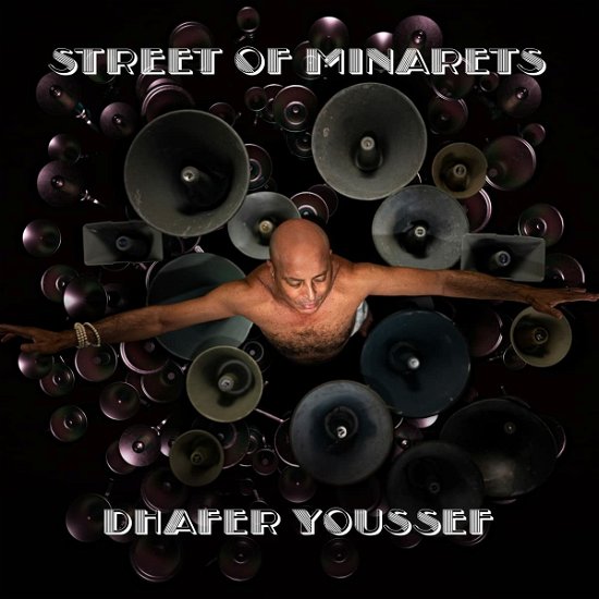 Cover for Dhafer Youssef · Street Of Minarets (CD) (2023)