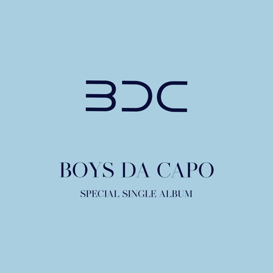 Boys Da Capo - Bdc - Music - BRAND NEW ROCORDS LTD - 8804775135613 - October 30, 2019