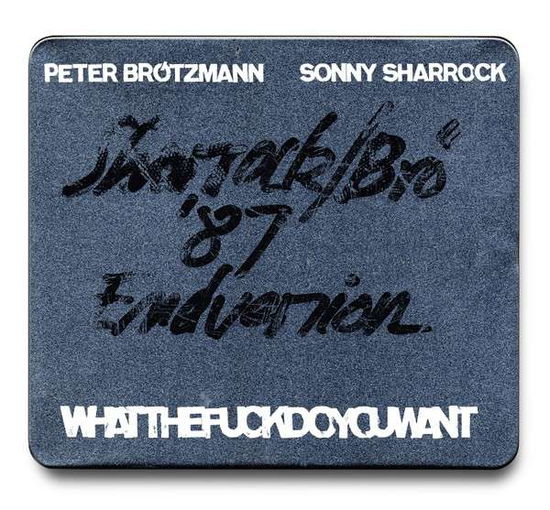 Cover for Brotzmann · Whatthefuckdoyouwant (CD) (2014)