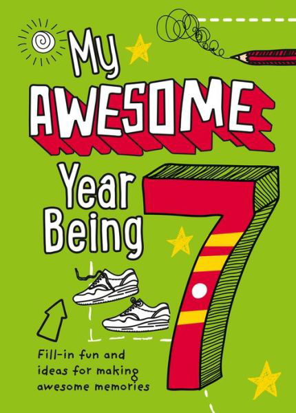 Cover for Kia Marie Hunt · My Awesome Year being 7 (Hardcover bog) (2020)