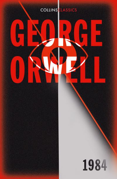 Cover for George Orwell · 1984 Nineteen Eighty-Four - Collins Classics (Paperback Bog) (2021)