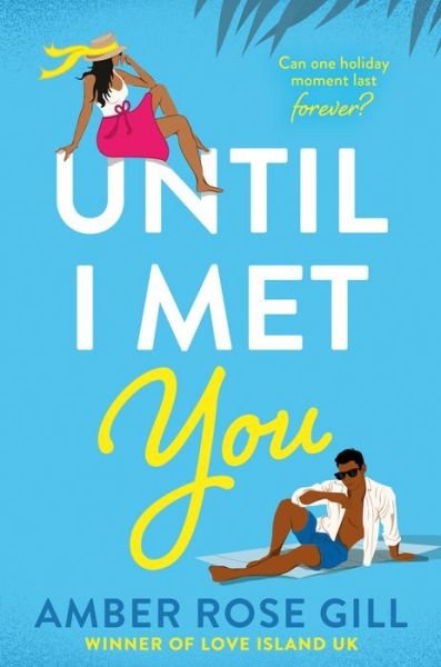 Cover for Amber Rose Gill · Until I Met You (Paperback Book) (2023)