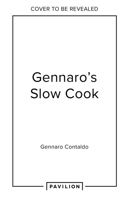 Slow: Easy, Comforting Italian Meals Worth Waiting for - Gennaro Contaldo - Books - HarperCollins Publishers - 9780008695613 - October 24, 2024