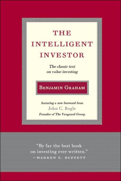 Cover for Benjamin Graham · Intelligent Investor: The Classic Text on Value Investing (Hardcover Book) [New edition] (2005)