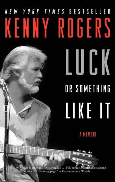 Cover for Kenny Rogers · Luck or Something Like It: A Memoir (Pocketbok) (2020)