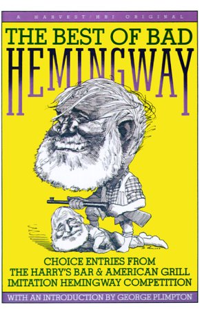 Cover for Harry's Bar &amp; American Grill · Best of Bad Hemingway: Vol 1: Choice Entries from the Harry's Bar &amp; American Grill Imitation Hemingway Competition (Paperback Book) [1st edition] (1989)