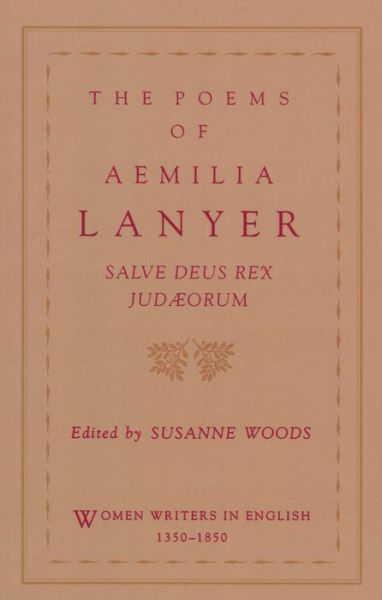 Cover for Aemilia Lanyer · The Poems of Aemilia Lanyer: Salve Deus Rex Judaeorum - Women Writers in English 1350-1850 (Paperback Book) (1995)