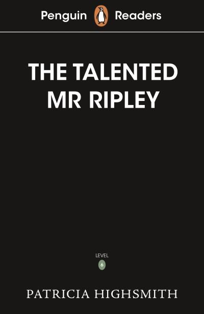 Cover for Patricia Highsmith · Penguin Readers Level 6: The Talented Mr Ripley (ELT Graded Reader) (Paperback Book) (2022)