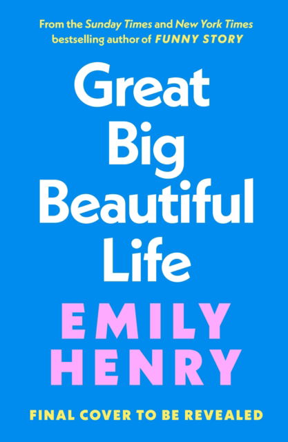 Cover for Emily Henry · Great Big Beautiful Life (Paperback Bog) (2025)