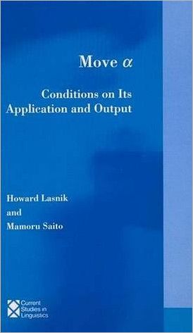 Cover for Lasnik, Howard (University of Maryland) · Move a: Conditions on Its Application and Output - Current Studies in Linguistics (Hardcover Book) (1992)