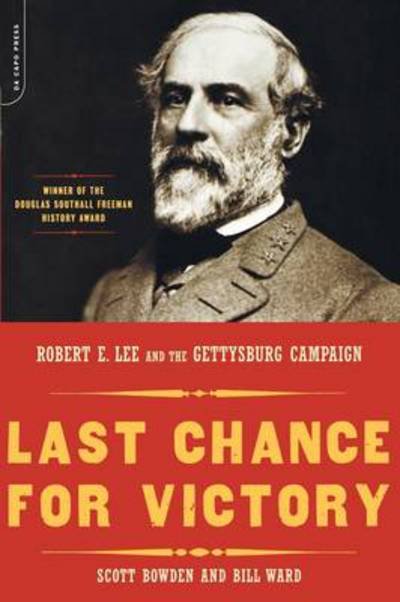 Cover for Bill Ward · Last Chance For Victory: Robert E. Lee And The Gettysburg Campaign (Paperback Bog) (2003)
