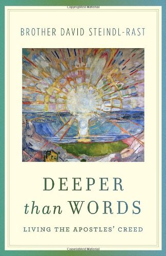 Cover for David Steindl-rast · Deeper Than Words: Living the Apostles' Creed (Paperback Bog) (2010)