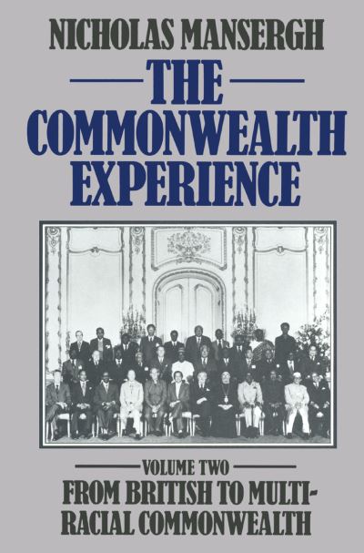 Cover for Nicholas Mansergh · The Commonwealth Experience: Volume Two: From British to Multiracial Commonwealth (Taschenbuch) [2nd ed. 1982 edition] (1982)