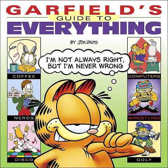 Garfield's Guide to Everything - Garfield - Jim Davis - Bøger - Random House USA Inc - 9780345464613 - 26. oktober 2004