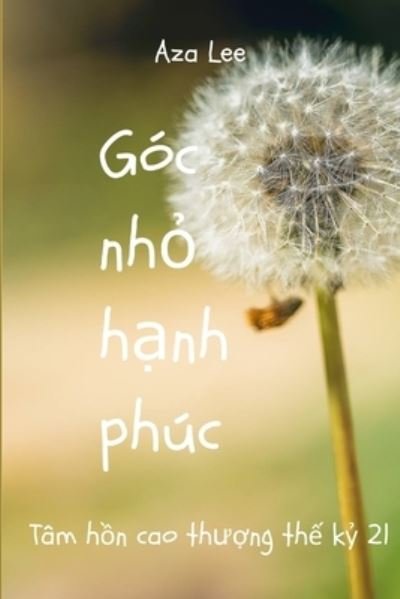 Cover for Aza Lee · Góc Nh&amp;#7887; H&amp;#7841; nh Phúc (Book) (2019)