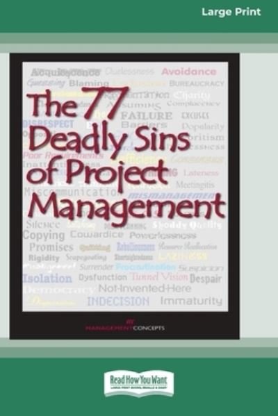 Cover for Management Concepts Press · 77 Deadly Sins of Project Management [16 Pt Large Print Edition] (Book) (2018)