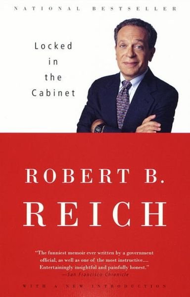 Cover for Robert B. Reich · Locked in the Cabinet (Paperback Bog) (1998)
