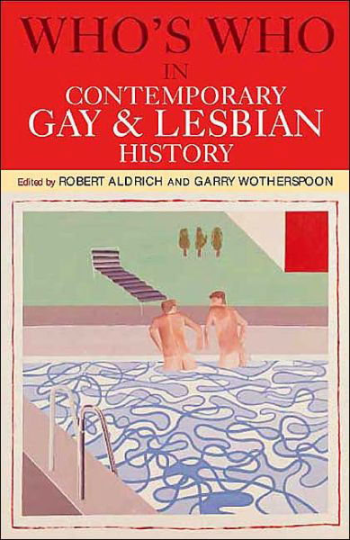 Cover for Robert Aldrich · Who's Who in Contemporary Gay and Lesbian History: From World War II to the Present Day - Who's Who (Taschenbuch) (2002)