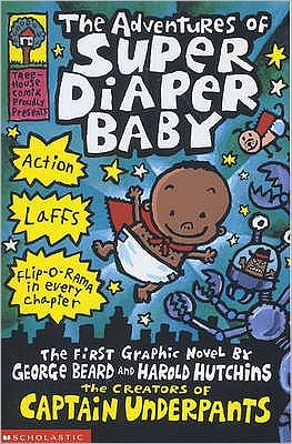 Cover for Dav Pilkey · The Adventures of Super Diaper Baby - Captain Underpants (Pocketbok) (2002)