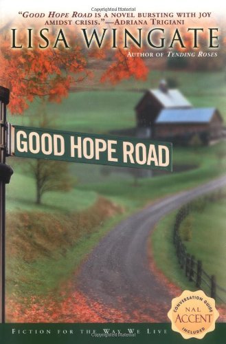 Cover for Lisa Wingate · Good Hope Road: A Tending Roses Novel #2 (Taschenbuch) [1st edition] (2003)
