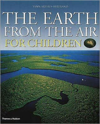 Cover for Robert Burleigh · The Earth from the Air for Children (Hardcover Book) [Earth From The Air For Children Children's edition] (2002)