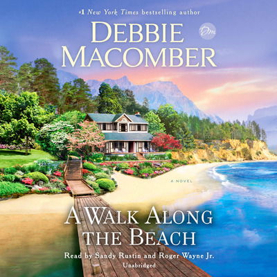 A Walk Along the Beach: A Novel - Debbie Macomber - Audio Book - Penguin Random House Audio Publishing Gr - 9780525491613 - July 14, 2020