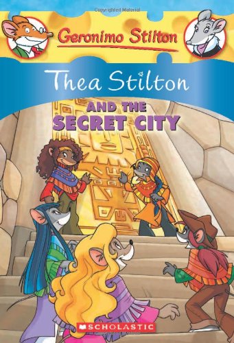 Cover for Thea Stilton · Thea Stilton and the Secret City (Thea Stilton #4): A Geronimo Stilton Adventure - Thea Stilton (Paperback Book) [Geronimo Stilton Special edition] (2010)