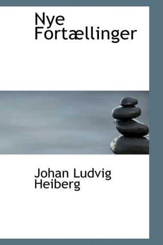 Cover for Johan Ludvig Heiberg · Nye Fortabllinger (Hardcover Book) (2008)