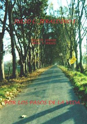 Cover for Julio César Jeraldino Figueroa · Por Los Pasos de la Vida (Book) (2008)