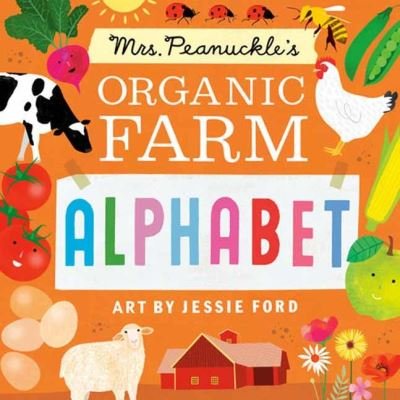 Cover for Mrs. Peanuckle · Mrs. Peanuckle's Organic Farm Alphabet (Board book) (2024)