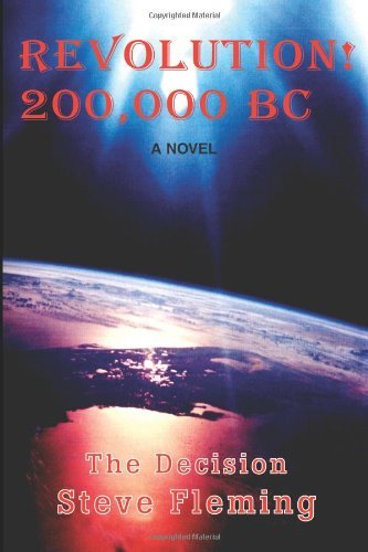 Cover for Steve Fleming · Revolution! 200,000 Bc: the Decision (Taschenbuch) (2002)