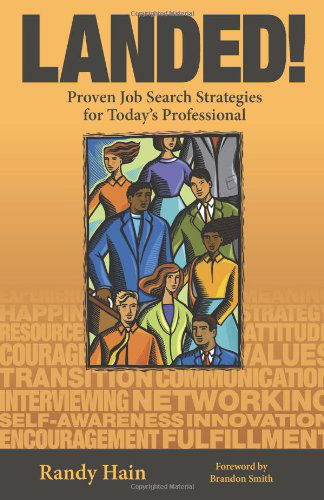 Cover for Randy Hain · Landed! Proven Job Search Strategies for Today's Professional (Paperback Book) (2013)