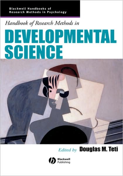 Cover for DM Teti · Handbook of Research Methods in Developmental Science - Blackwell Handbooks of Research Methods in Psychology (Inbunden Bok) (2004)