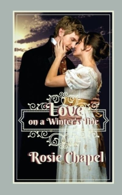 Cover for Rosie Chapel · Love on a Winter's tide (Paperback Book) (2021)