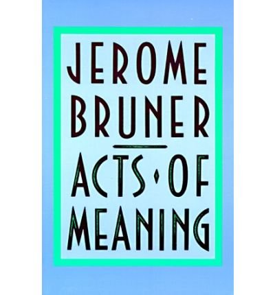 Cover for Jerome Bruner · Acts of Meaning: Four Lectures on Mind and Culture - The Jerusalem-Harvard Lectures (Paperback Bog) (1993)