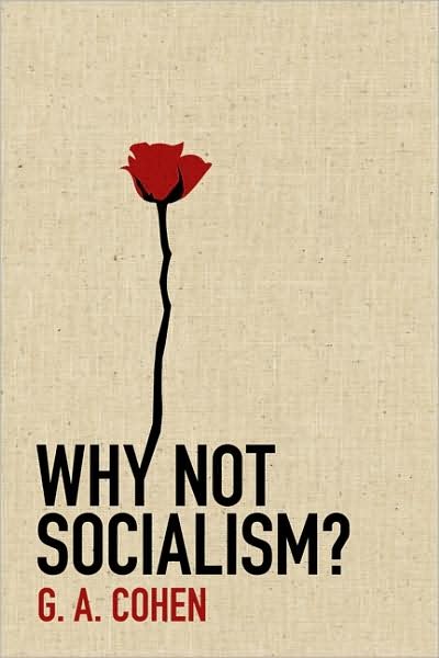 Cover for Gerald A. Cohen · Why Not Socialism? (Inbunden Bok) (2009)