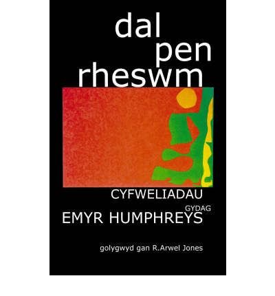 Cover for Dal Pen Rheswm: Cyfweliadau Gydag Emyr Humphreys (Paperback Book) (1999)