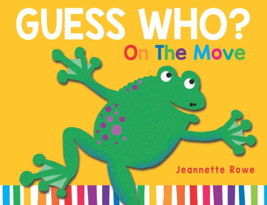 Cover for Jeannette Rowe · Guess Who? On the Move (Hardcover Book) (2024)