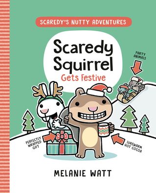 Cover for Melanie Watt · Scaredy Squirrel Gets Festive (Innbunden bok) (2023)