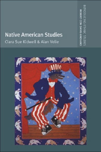 Native American Studies - Clara Sue Kidwell - Książki - Edinburgh University Press - 9780748618613 - 5 kwietnia 2005