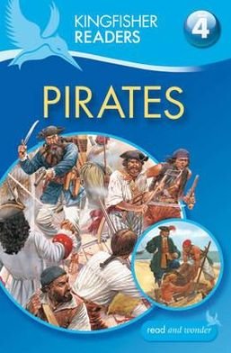 Cover for Philip Steele · Kingfisher Readers: Pirates (Level 4: Reading Alone) - Kingfisher Readers (Paperback Book) [Unabridged edition] (2012)