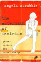 Cover for Angela McRobbie · The Aftermath of Feminism: Gender, Culture and Social Change - Culture, Representation and Identity series (Hardcover Book) (2008)